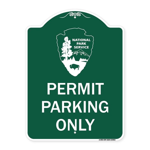 Signmission National Park Service-Permit Parking Only, Green & White Aluminum Sign, 18" x 24", GW-1824-23863 A-DES-GW-1824-23863